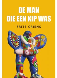 De man die een kip was