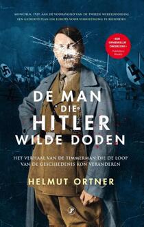 De Man Die Hitler Wilde Doden