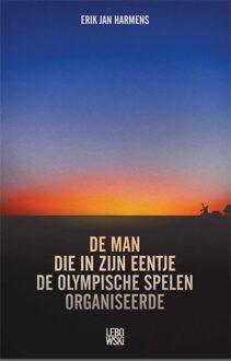 De man die in zijn eentje de Olympische Spelen organiseerde - eBook Erik Jan Harmens (9048812453)