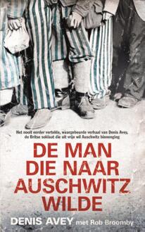 De man die naar Auschwitz wilde - Boek Denis Avey (9044353667)