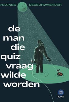 De man die quizvraag wilde worden - Hannes Dedeurwaerder - ebook