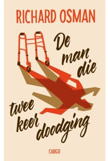 De man die twee keer doodging