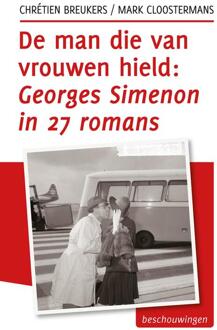 De man die van vrouwen hield, Georges Simenon in 27 romans - eBook Chrétien Breukers (949219001X)