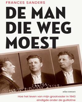 De man die weg moest -  Frances Sanders (ISBN: 9789045044354)