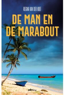 De Man En De Marabout - Regina van der Hoef