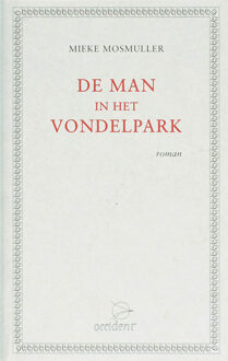 De man in het Vondelpark - Boek Mieke Mosmuller (9075240082)