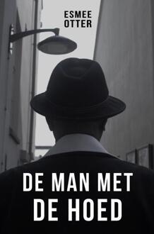 De man met de hoed -  Esmee Otter (ISBN: 9789465128122)