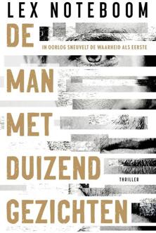 De Man met Duizend Gezichten -  Lex Noteboom (ISBN: 9789400518049)