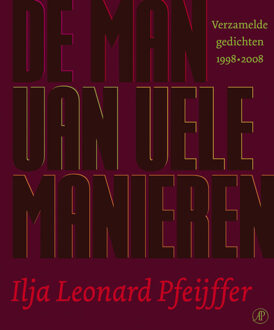 De man van vele manieren - Boek Ilja Leonard Pfeijffer (9029566361)