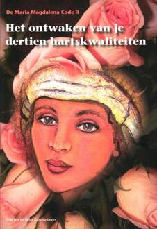 De Maria Magdalena Code II / Het ontwaken van je dertien kartskwaliteiten - Boek Gabriela Gaastra-Levin (9080747874)