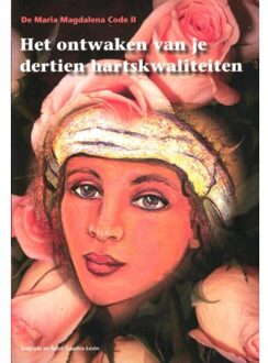 De Maria Magdalena Code II / Het ontwaken van je dertien kartskwaliteiten - Boek Gabriela Gaastra-Levin (9080747874)