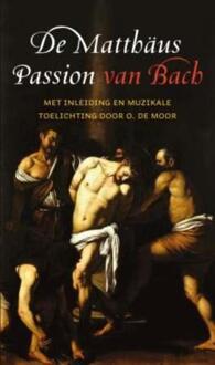 De Matthaus Passion van Bach - Boek O. de Moor (9029716193)