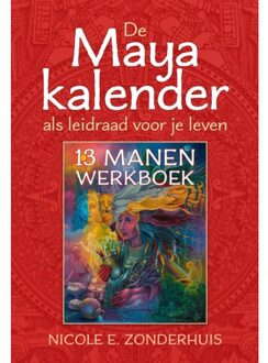 De Maya Kalender Als Leidraad Voor Je Leven - Nicole Zonderhuis