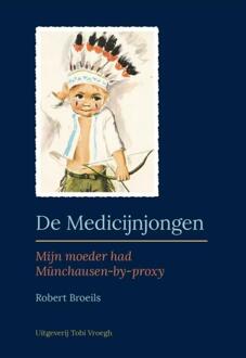 De medicijnjongen - Boek Robert Broeils (9078761644)