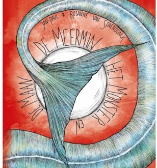 De meermin, het monster en de maan - Boek Jan-Paul van Spaendonck (949058620X)