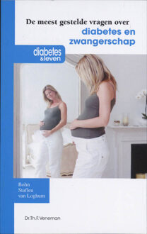 De meest gestelde vragen over diabetes en zwangerschap - Boek Th.F. Veneman (9031375039)