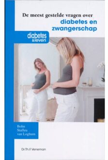 De meest gestelde vragen over diabetes en zwangerschap - Boek Th.F. Veneman (9031375039)
