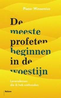 De meeste profeten beginnen in de woestijn - Boek Pieter Winsemius (9460039413)