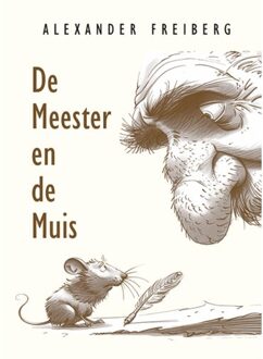 De Meester En De Muis - Alexander Freiberg