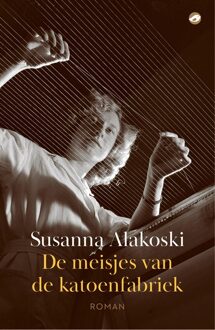 De meisjes van de katoenfabriek - Susanna Alakoski - ebook