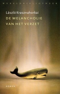 De melancholie van het verzet - eBook László Krasznahorkai (9028442316)