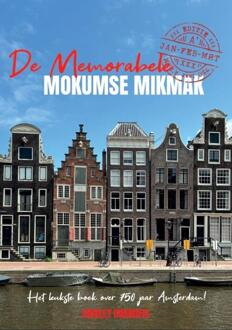 De memorabele Mokumse Mikmak -  Shirley Brandeis (ISBN: 9789491863998)
