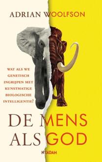 De mens als God -  Adrian Woolfson (ISBN: 9789046833438)