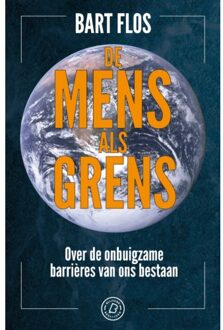De Mens Als Grens - Bart Flos