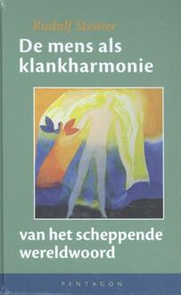 De Mens Als Klankharmonie Van Het Scheppende - (ISBN:9789492462343)