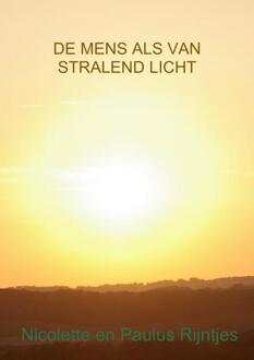 De mens als van stralend licht - Boek Nicolette Rijntjes (9402120440)