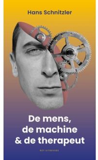 De Mens, De Machine & De Therapeut - Hans Schnitzler