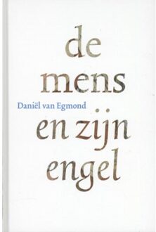 De mens en zijn engel - Boek Daniël van Egmond (9081319647)