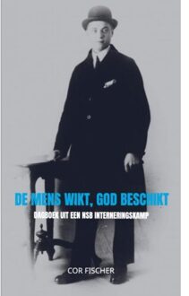 De Mens Wikt, God Beschikt - Cor Fischer
