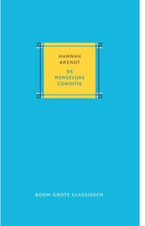 De menselijke conditie - Boek Hannah Arendt (902440875X)
