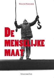 De menselijke maat - eBook Willem Pekelder (9087593783)