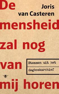 De mensheid zal nog van mij horen -  Joris van Casteren (ISBN: 9789403180915)