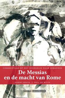 De Messias en de macht van Rome - Boek Egbert Rooze (9492183242)