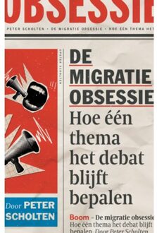 De Migratie-Obsessie - Peter Scholten