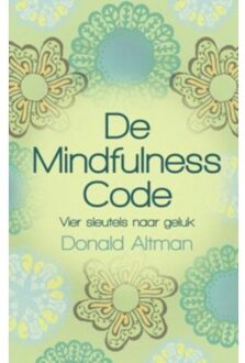 De Mindfulness code - Boek Donald Altman (9045311224)