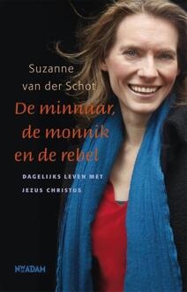 De minnaar, de monnik en de rebel - Boek Suzanne van der Schot (904680612X)