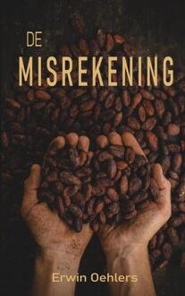 De Misrekening -  Erwin Oehlers (ISBN: 9789465128047)