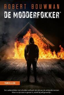 De Modderfokker -  Robert Bouwman (ISBN: 9789083611501)