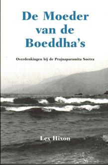 De Moeder van de Boeddha's - Boek Lex Hixon (907188628X)