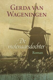 De molenaarsdochter - eBook Gerda van Wageningen (9401907277)