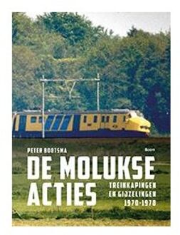 De Molukse acties - Boek Peter Bootsma (9089537961)