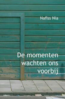 De momenten wachten ons voorbij - Boek Nafiss Nia (9490177180)