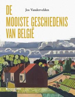 De mooiste geschiedenis van België -  Jos Vandervelden (ISBN: 9789022340653)