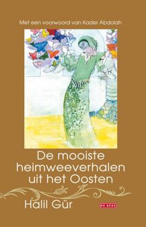 De mooiste heimweeverhalen uit het Oosten - eBook Halil Gür (9044533657)