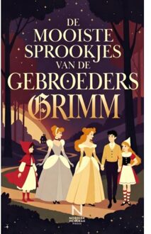 De Mooiste Sprookjes Van De Gebroeders Grimm - Jacob & Wilhelm Grimm