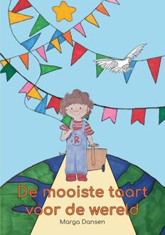 De mooiste taart voor de wereld -  M. T. Dansen (ISBN: 9789465114828)